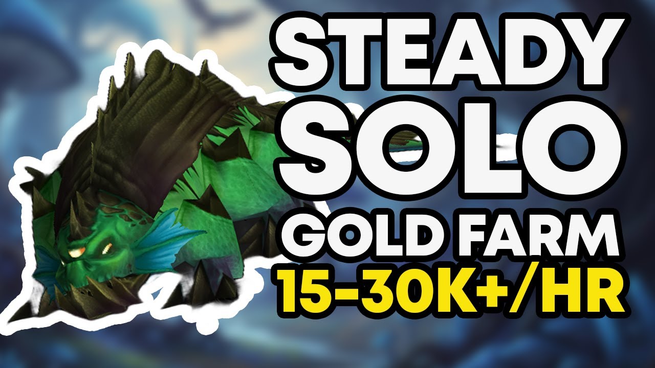 EASY SOLO Steady Gold Farm!!!! (15-30k/HR) WoW Gold Farm!