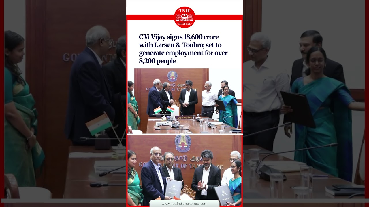 TN CM Vijay signs MoU for three projects with Larsen & Toubro worth of ₹ 18,600 crore