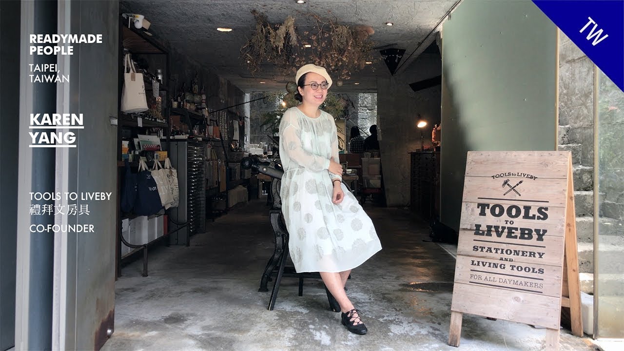 Readymade People / TW / Karen Yang / Tools to Liveby Co-Founder