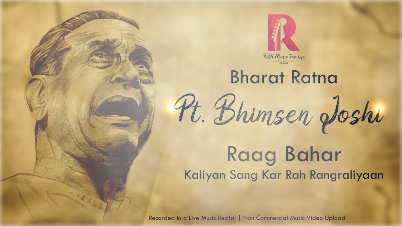 Raag Bahar | Bharatratna Pt. Bhimsen Joshi | Kaliyan Sang Kar Rah Rangraliyaan