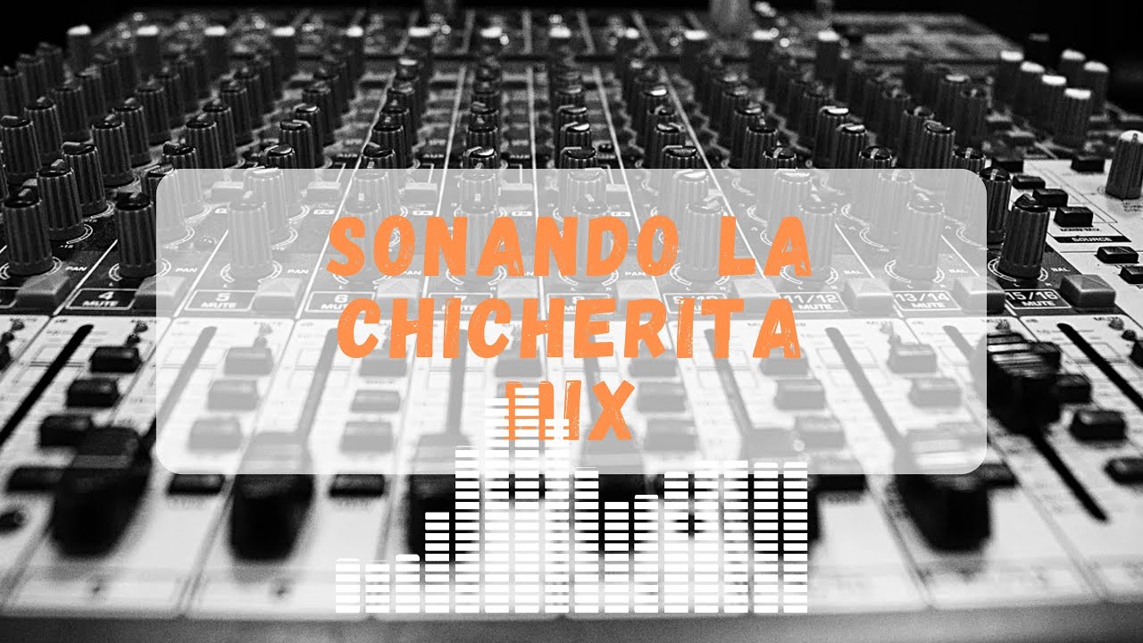 Sonando la ChIcHeRiTa 🇪🇨🎼🎧 Mix, mix para Zapatear 🎸❤️❤️❤️❤️❤️