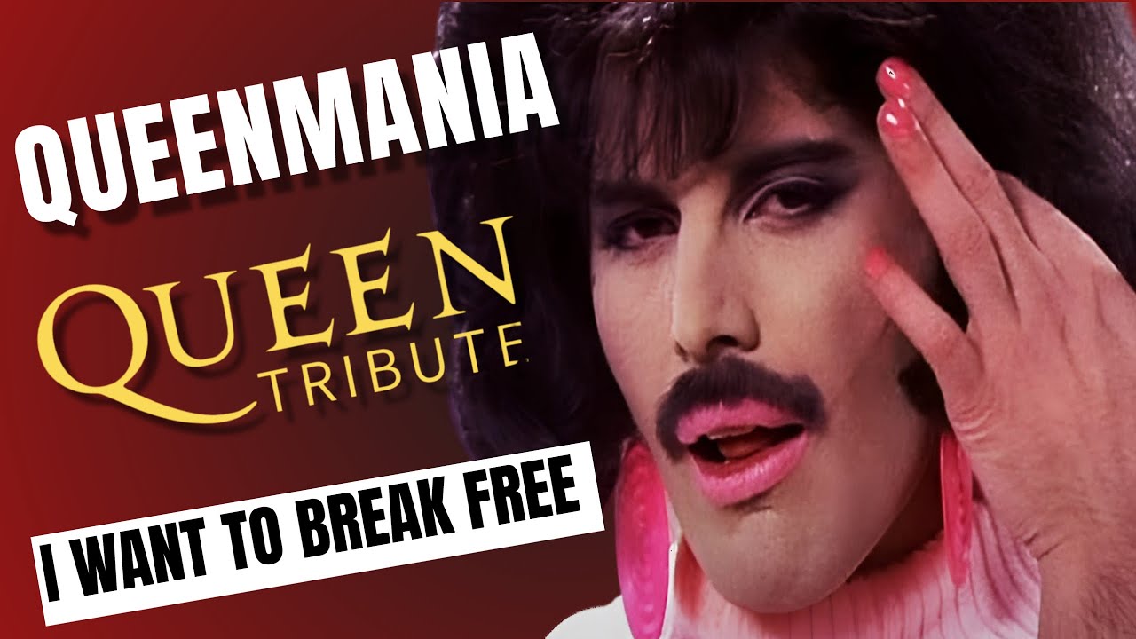I Want To Break Free #queen - Queenmania Tribute