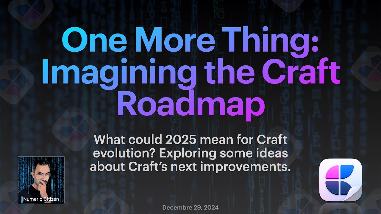 One More Thing - Imagining Craft 2025 Roadmap