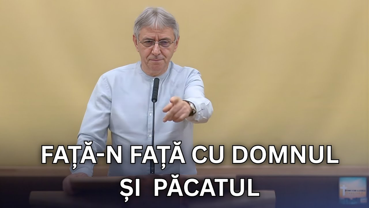 Predica Iosif Anca - Față-n față cu păcatul și cu Domnul⎮ 2026