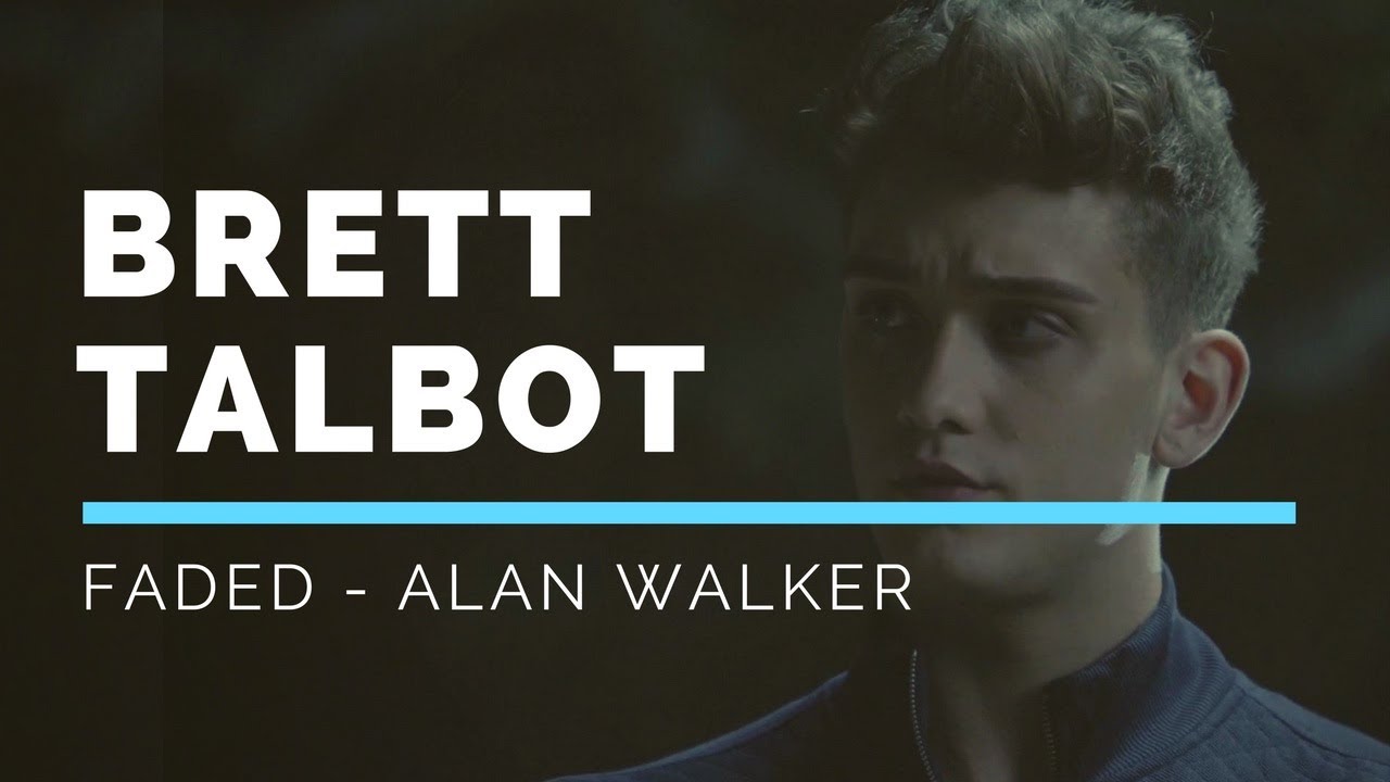 Brett Talbot || Faded - Alan Walker ||
