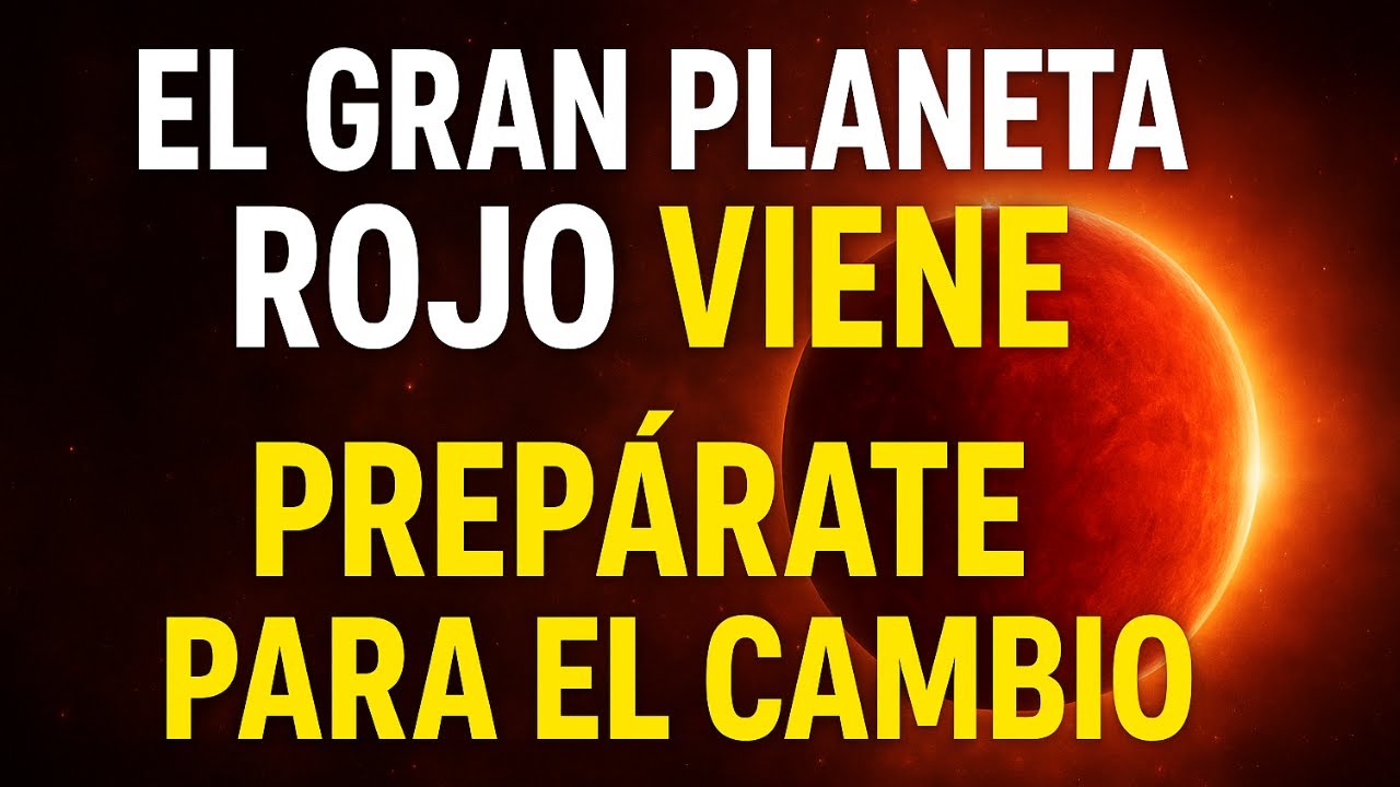 HERC&Oacute;LUBUS: El Gran Planeta Rojo que Transformar&aacute; la Tierra &ndash; Prep&aacute;rate para el Cambio C&oacute;smico