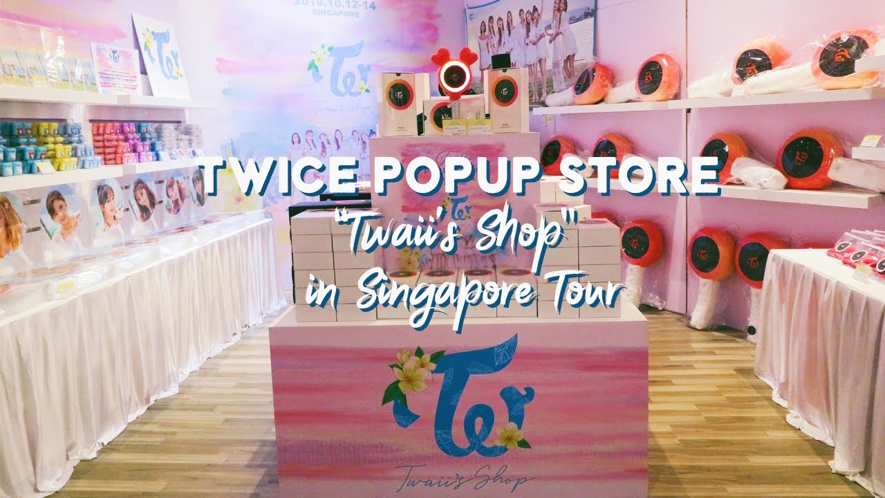 TWICE POPUP STORE &ldquo;Twaii&rsquo;s Shop&rdquo; in Singapore Tour