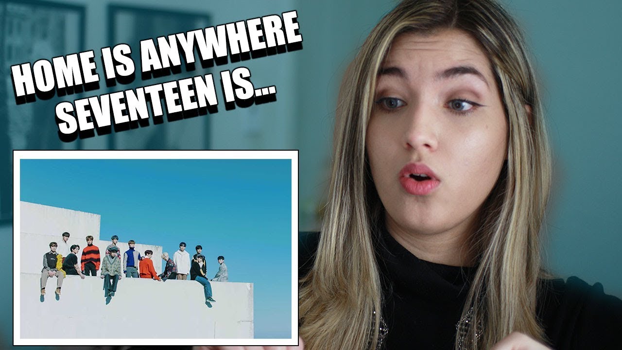 SEVENTEEN(세븐틴) - Home MV REACTION