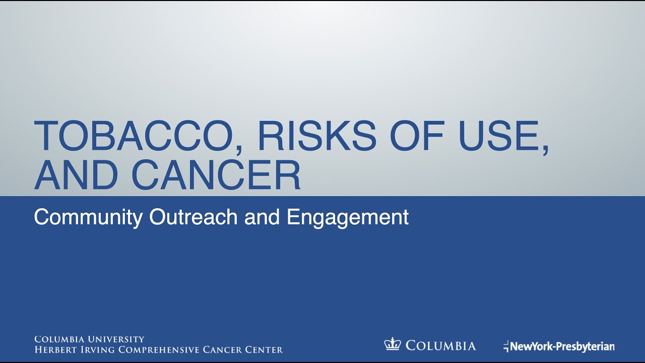 Tobacco, Risks of Use, and Cancer