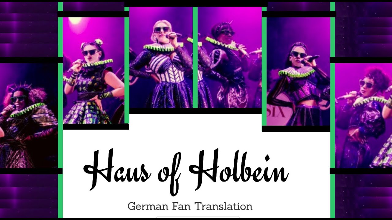 Haus of Holbein - SIX the Musical - German Fan Translation