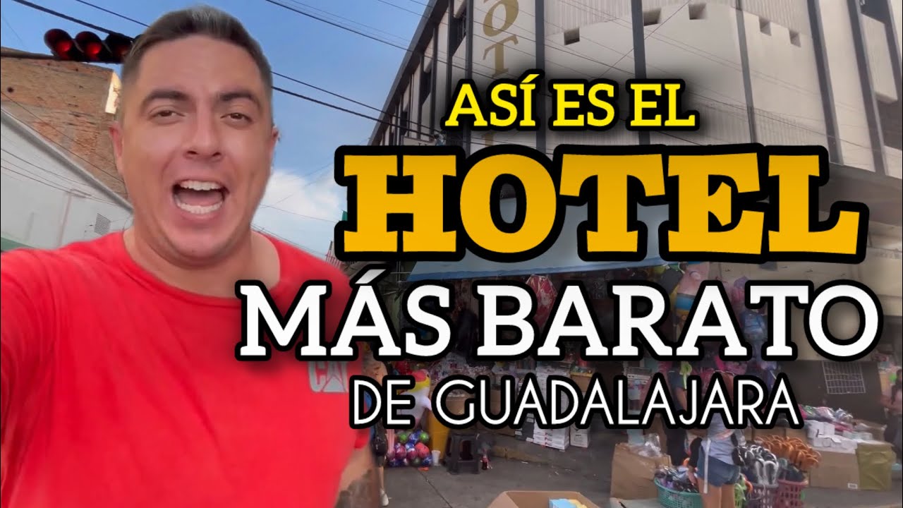 Visité el HOTEL MÁS BARATO de Guadalajara