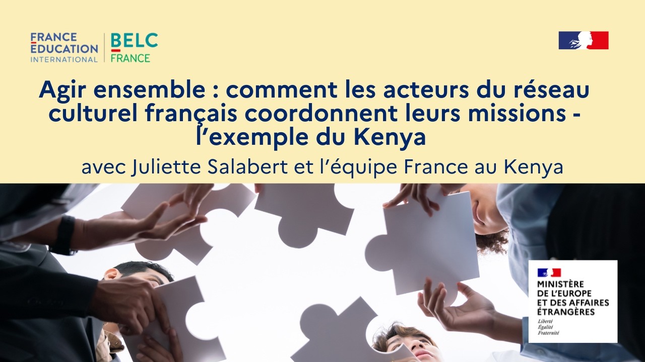 Agir ensemble : comment les acteurs du réseau culturel français se coordonnent - l’exemple du Kenya