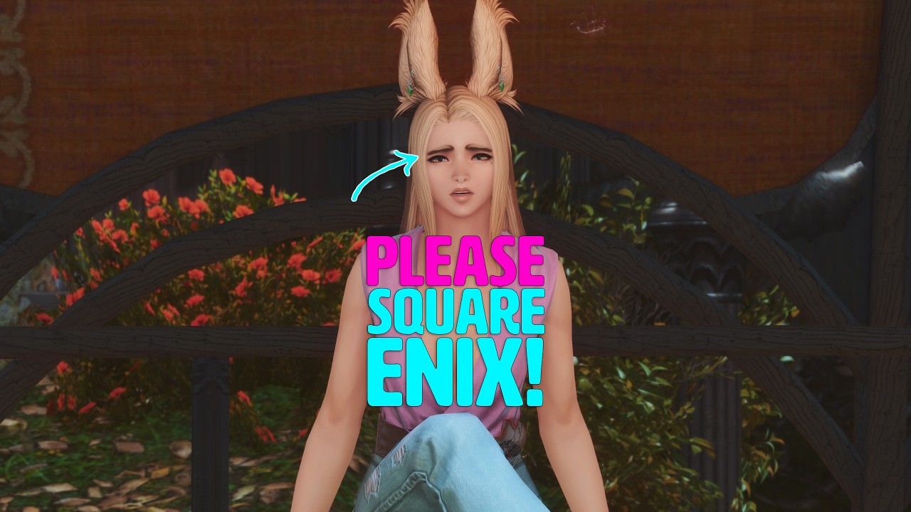 Please Sqaure Enix :( #ff14 #ffxiv