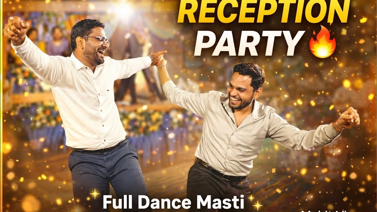 Tanka bhaiya ka marrage reception party 