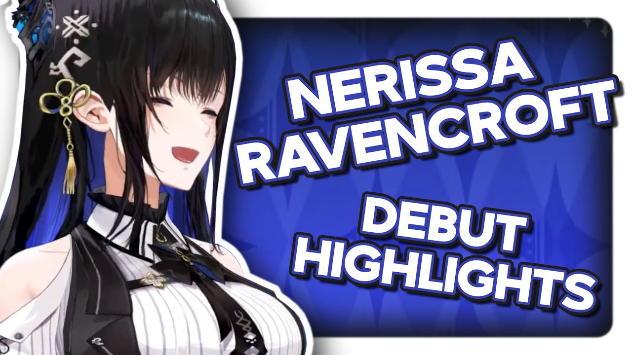 Nerissa Ravencroft debut HIGHLIGHTS【HololiveEN】
