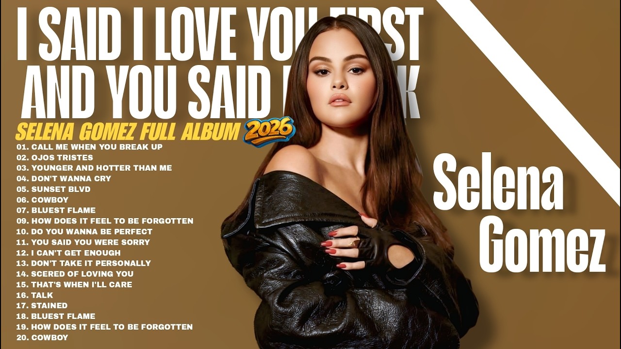 TOP SONGS 2026 - SELENA GOMEZ Playlist 2026 - Best Songs Collection Full Album