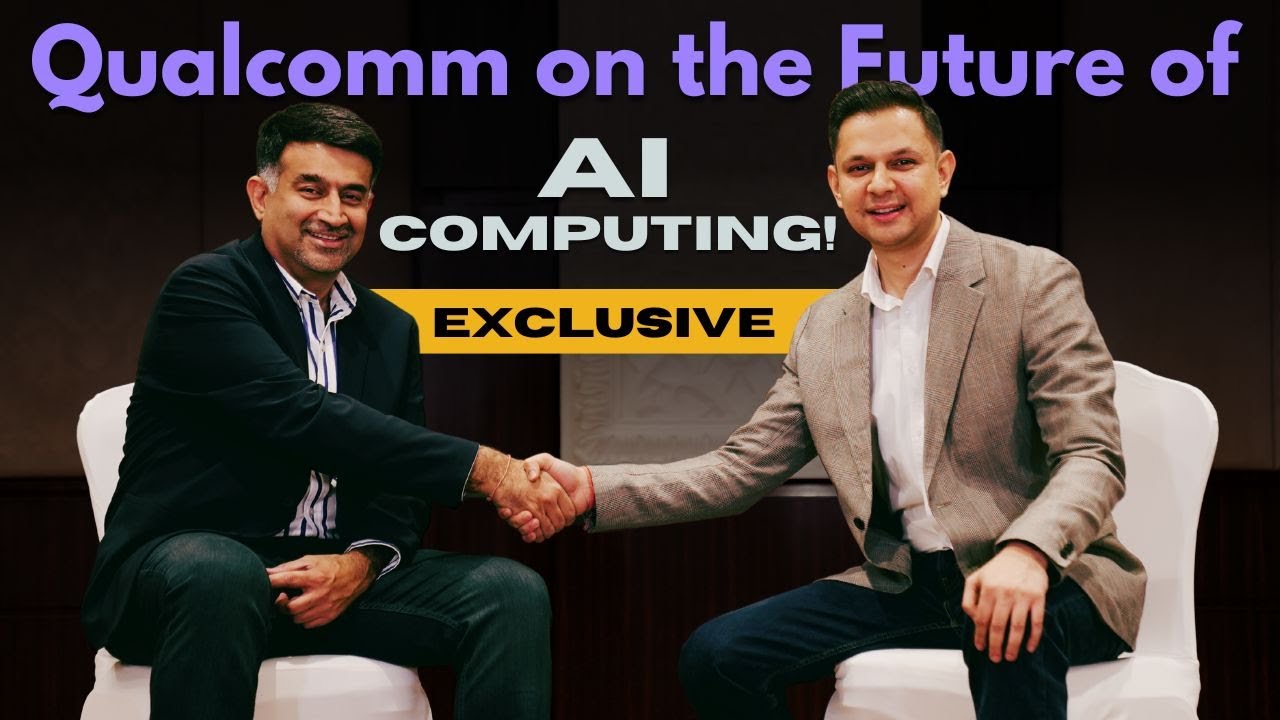 Podcast: Qualcomm’s Vision for the Future of AI Computing | AI Powered Device Innovation #Exclusive