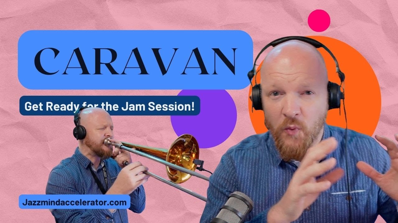 Caravan - How to Learn Jazz Standards with Meaningful Melodies