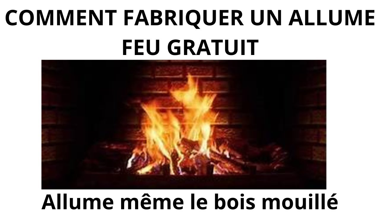 ALLUME FEU GRATUIT et BIO maison . Comment  allumer facilement un feu avec une seule allumette