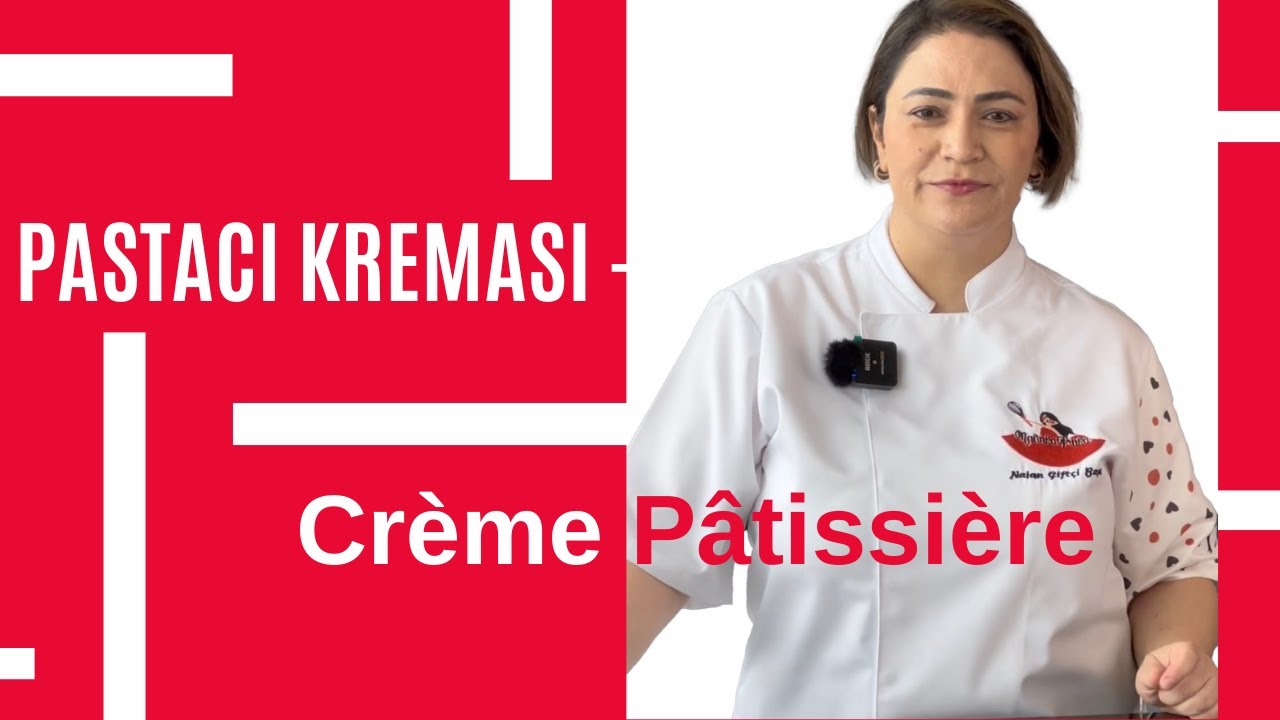 Pastacı Kreması Tarifi - Crème Pâtissière - Nalan Çiftçi BAŞAR - Eğitmen Pasta Şefi