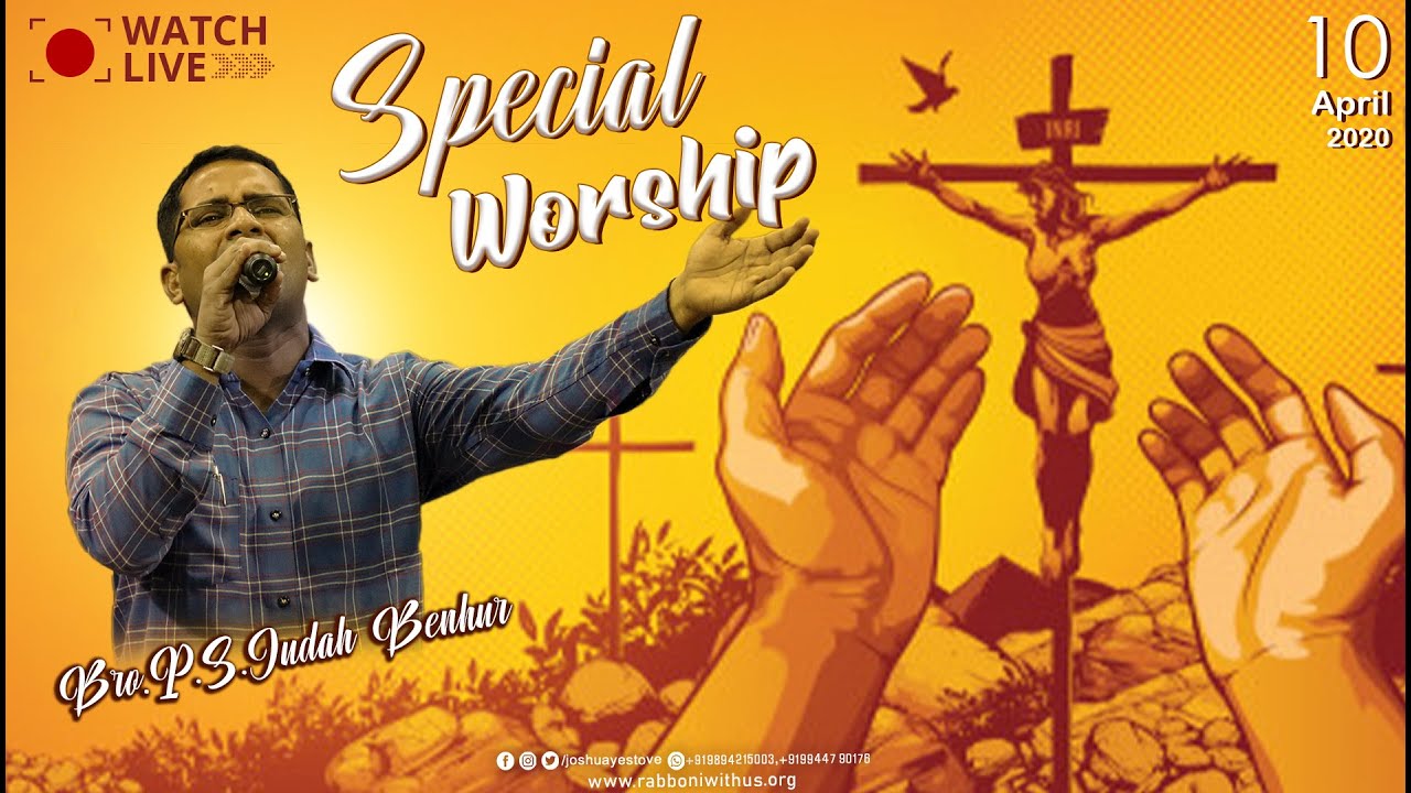 SPECIAL WORSHIP | Bro.P.S.JUDAH BENHUR | JOIN WITH US TO WORSHIP OUR MIGHTY FATHER RABBONI MEDIA