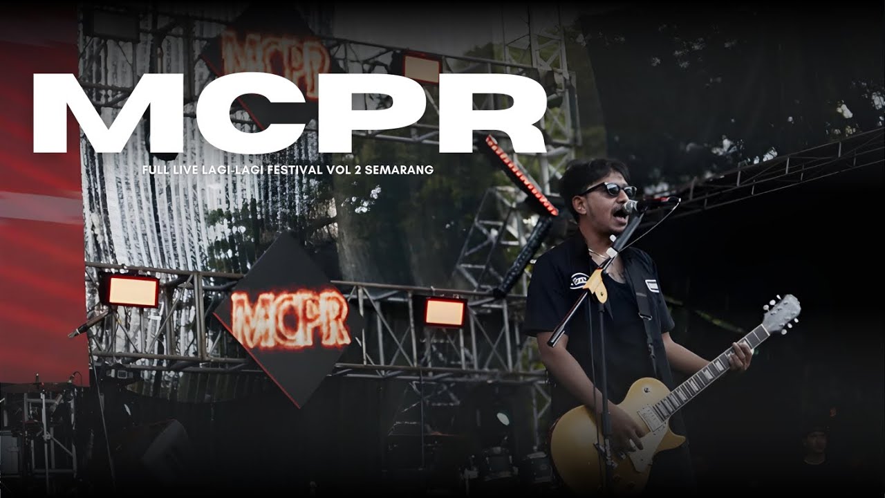 MCPR FULL LIVE DI LAGI LAGI FESTIVAL VOL 2