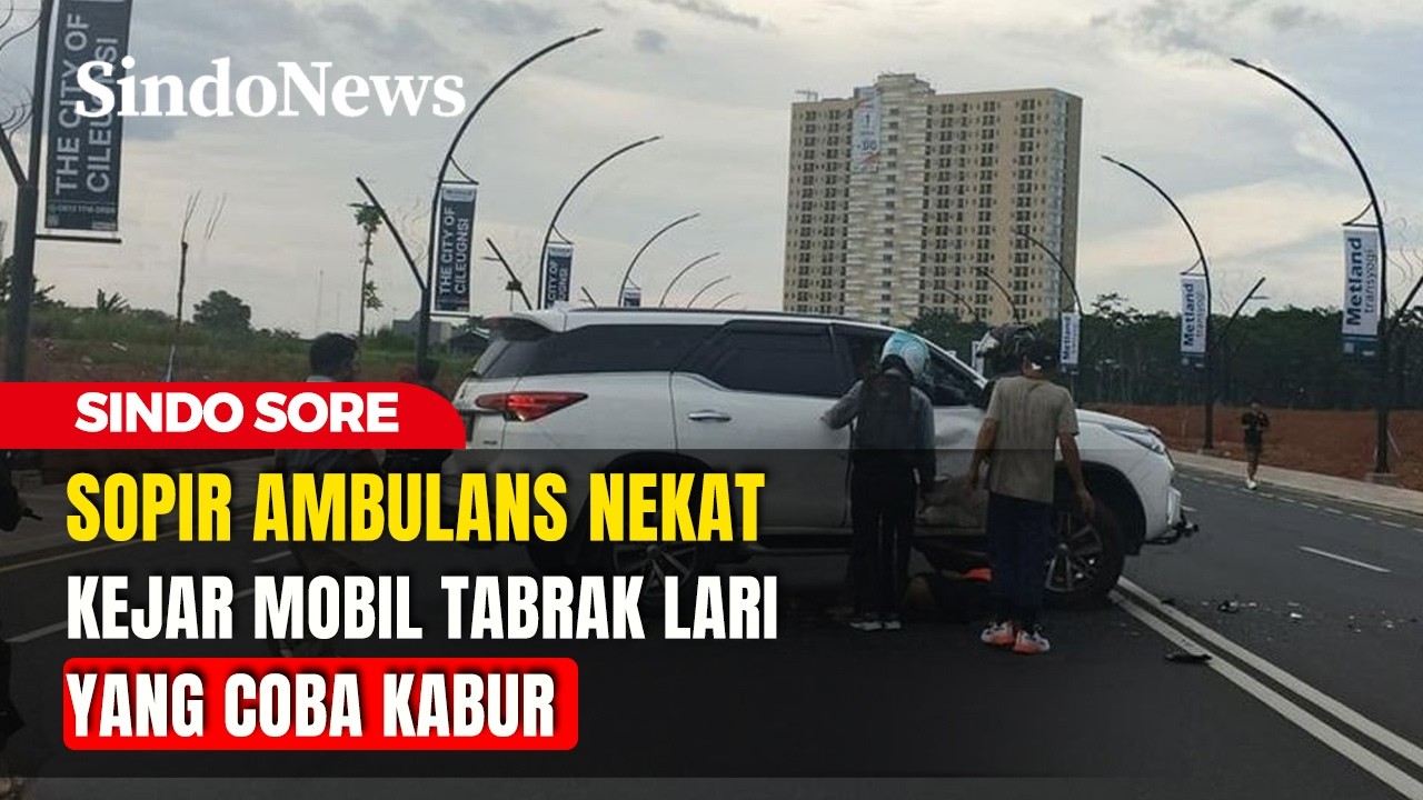 Heroik! Sopir Ambulans Nekat Kejar Mobil Tabrak Lari yang Coba Kabur | Sindo Sore | 27/02 | Part 1