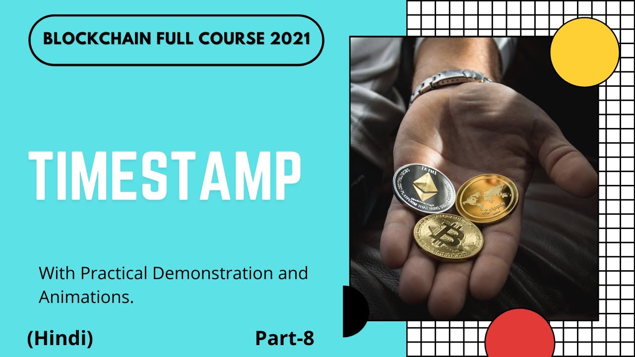 Timestamp | Cryptocurrency Full Course | Part -8 | Hindi