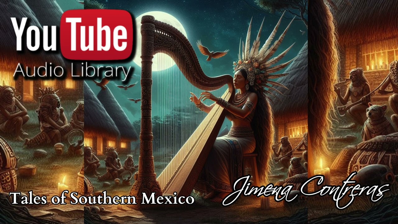 Jimena Contreras - Tales of Southern Mexico [No Copyright Music]