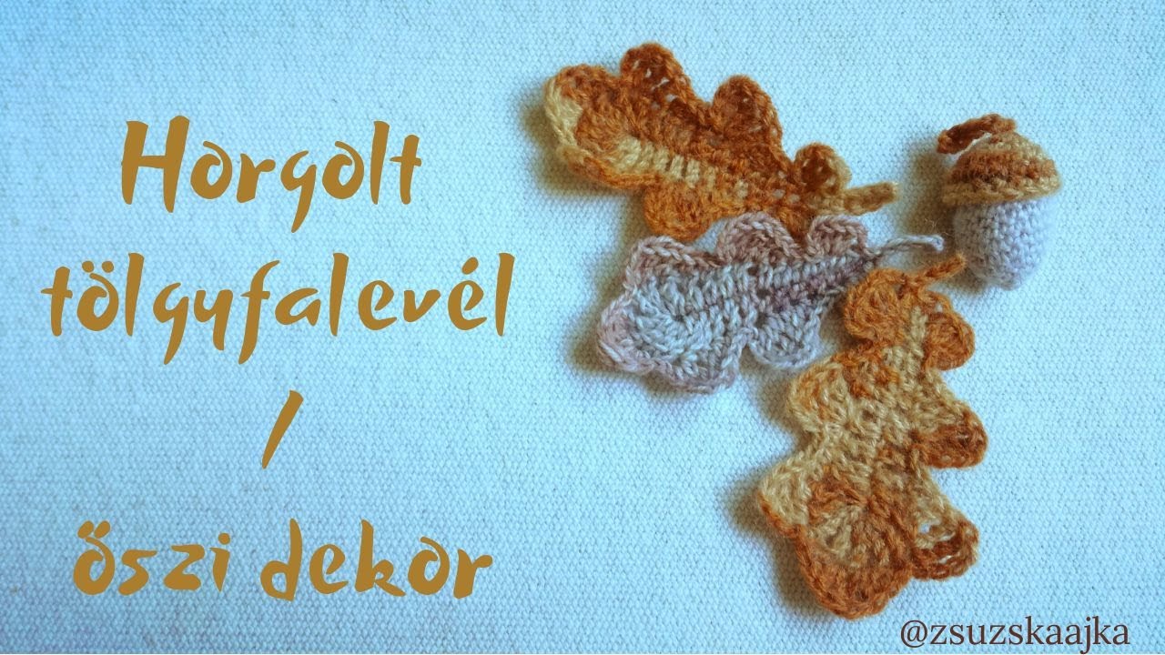 Horgolt levél / tölgyfalevél (balkezes verz.) / Crochet oak leaf ( left handed)