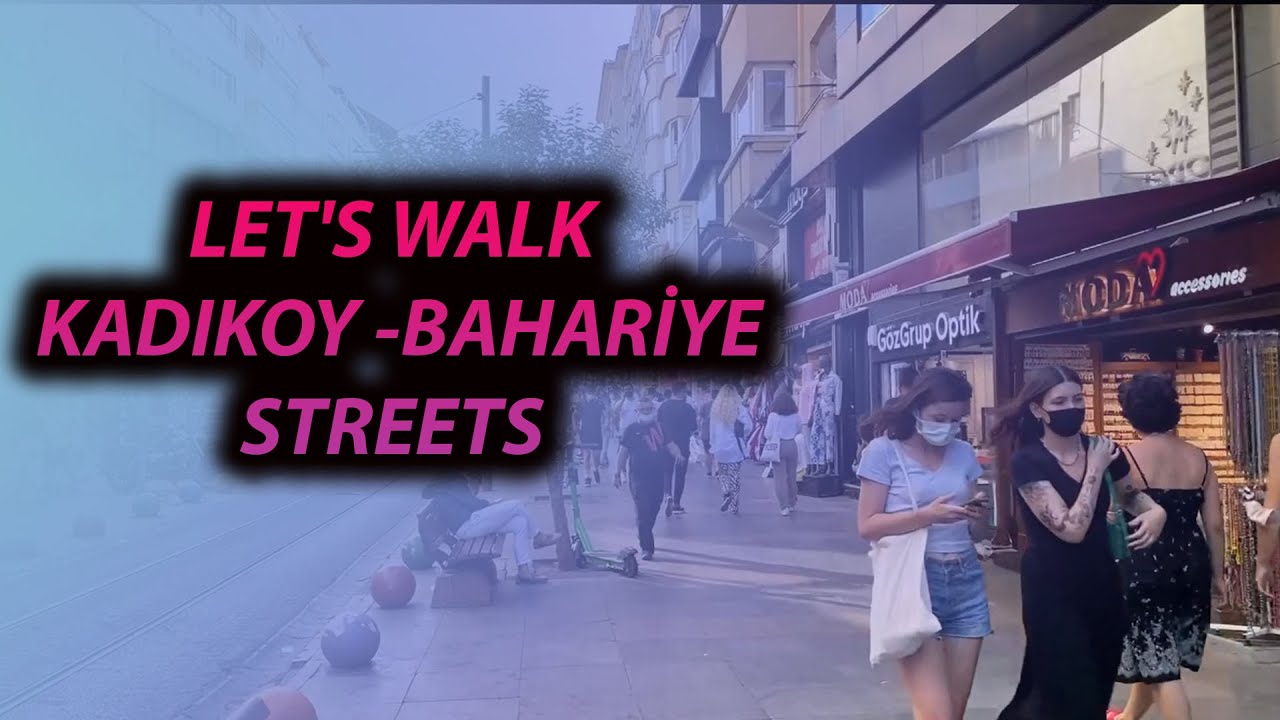Istanbul Walking Tour - Kadıköy-Bahariye Streets