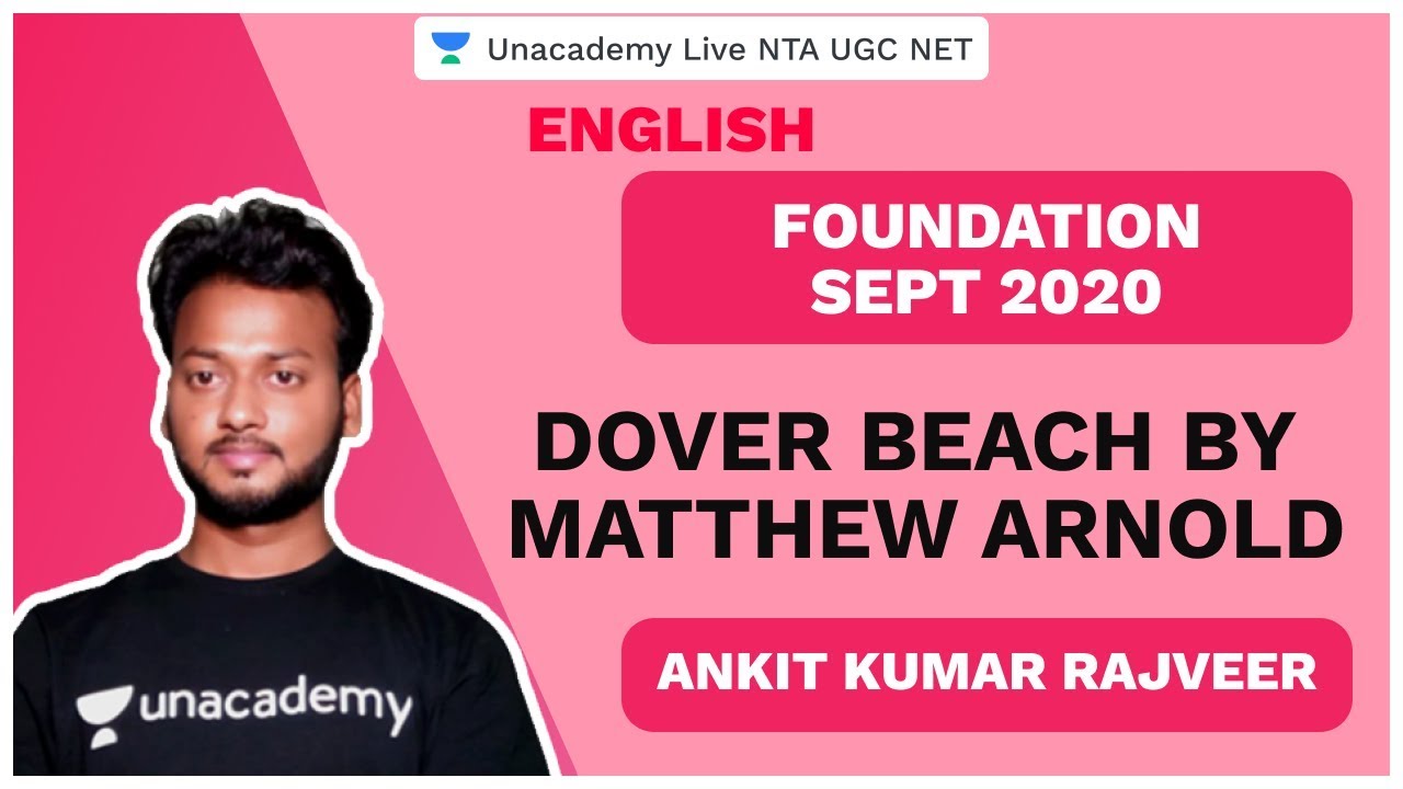 UGC NET SEP 2020 | Dover Beach by Matthew Arnold | English | AKS Rajveer | Unacademy Live