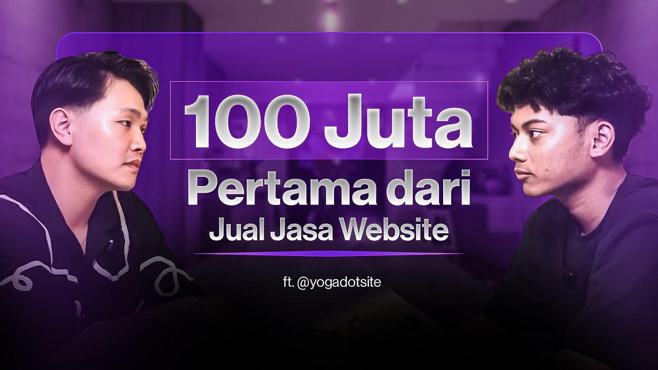 100 Juta Pertama Dari Jual Jasa Website Sambil Kuliah di Umur 21 Tahun
