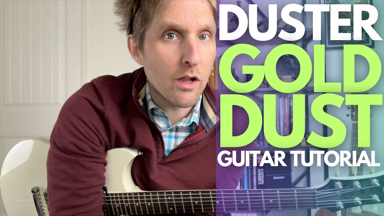 Gold Dust by Duster Guitar Tutorial - Guitar Lessons with Stuart!