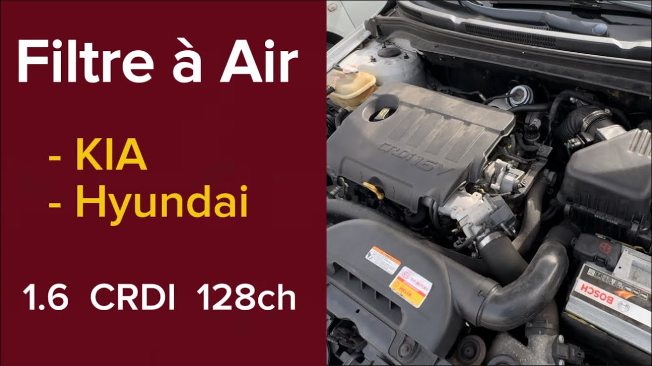 Remplacer Filtre à Air KIA / Hyundai 1.6 CRDI 128ch