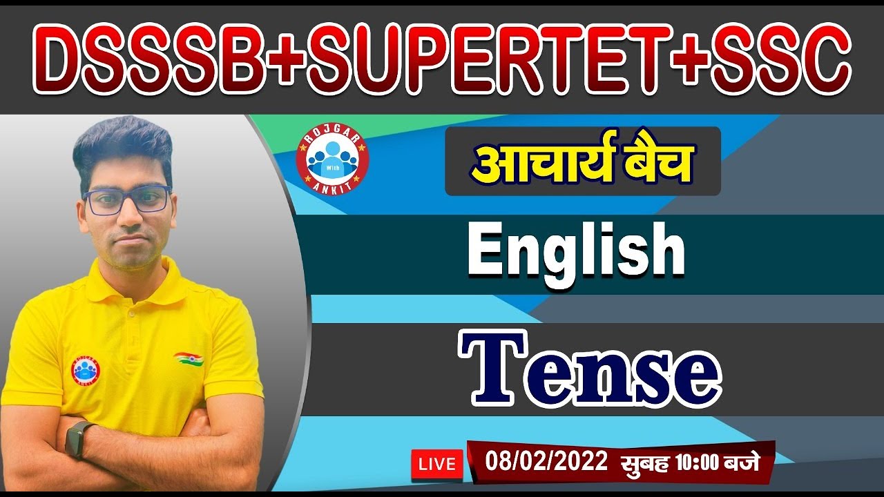 Tense in English Grammar | English for SUPERTET | DSSSB TGT/PGT/PRT English #6 | आचार्य बैच | Tense