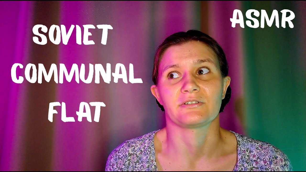 ASMR What were Soviet apartments and houses like? (soft voice, Russian accent)