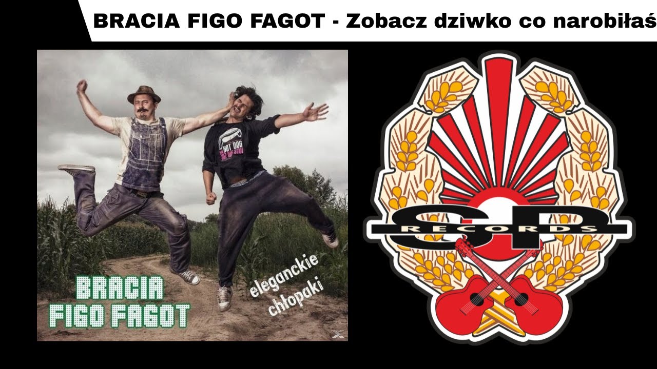 BRACIA FIGO FAGOT - Zobacz dziwko co narobiłaś [OFFICIAL AUDIO]