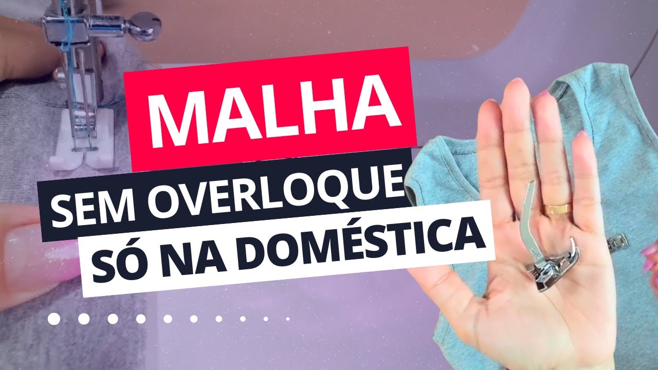 Como costurar malha na máquina doméstica | Josi Faria