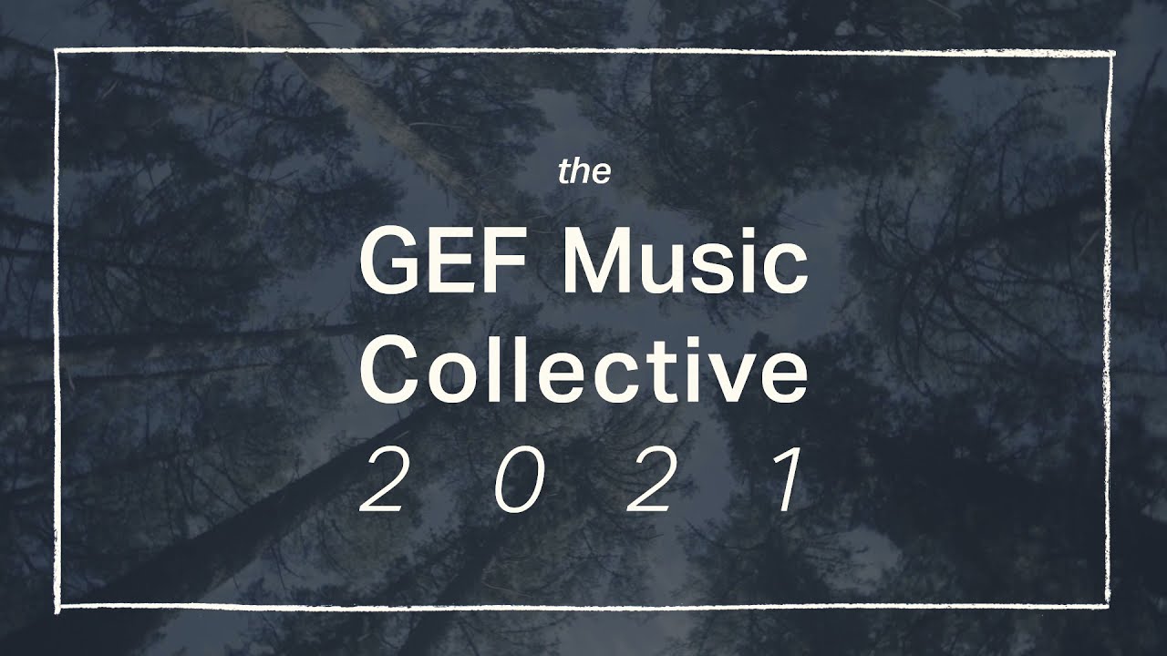 Trailer - GEF Music Collective 2021