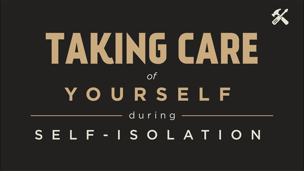 Toolbox Ep #5: How to Take Care of Yourself during Self-Isolation