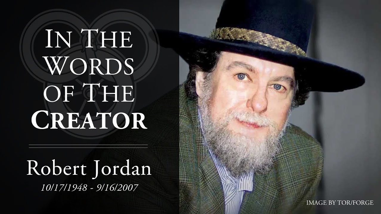 Robert Jordan Commemoration and The Wheel of Time: In the Words of the Creator