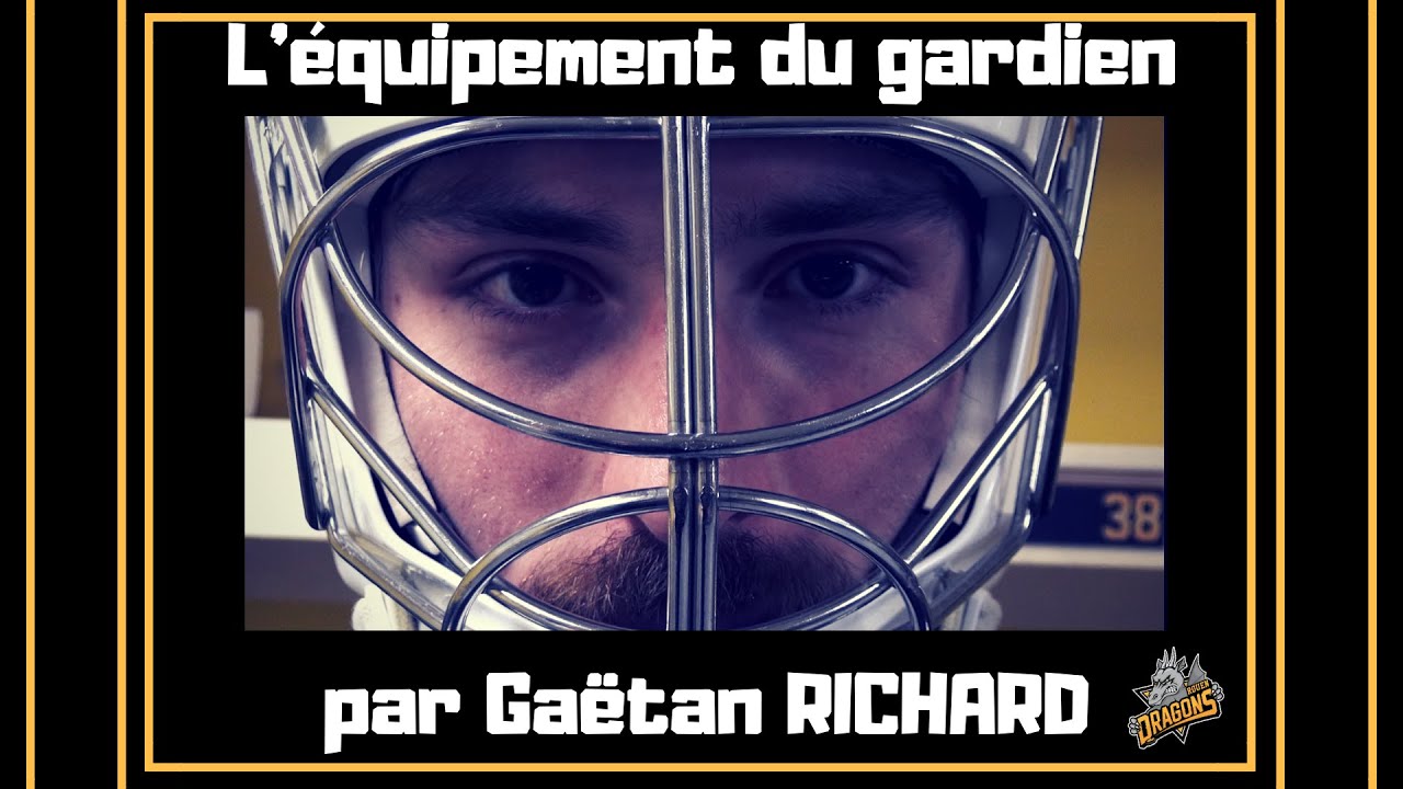Présentation de l'équipement du gardien par Gaëtan Richard