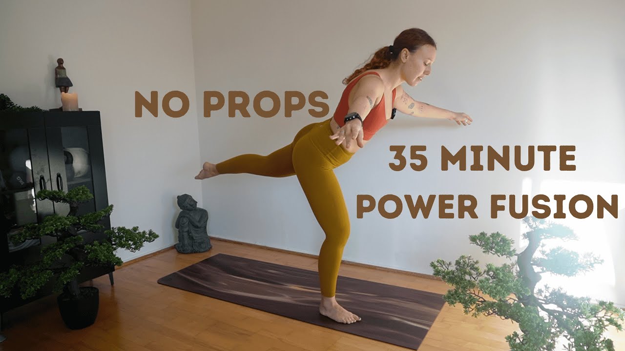 35 Minute Power Fusion // no props