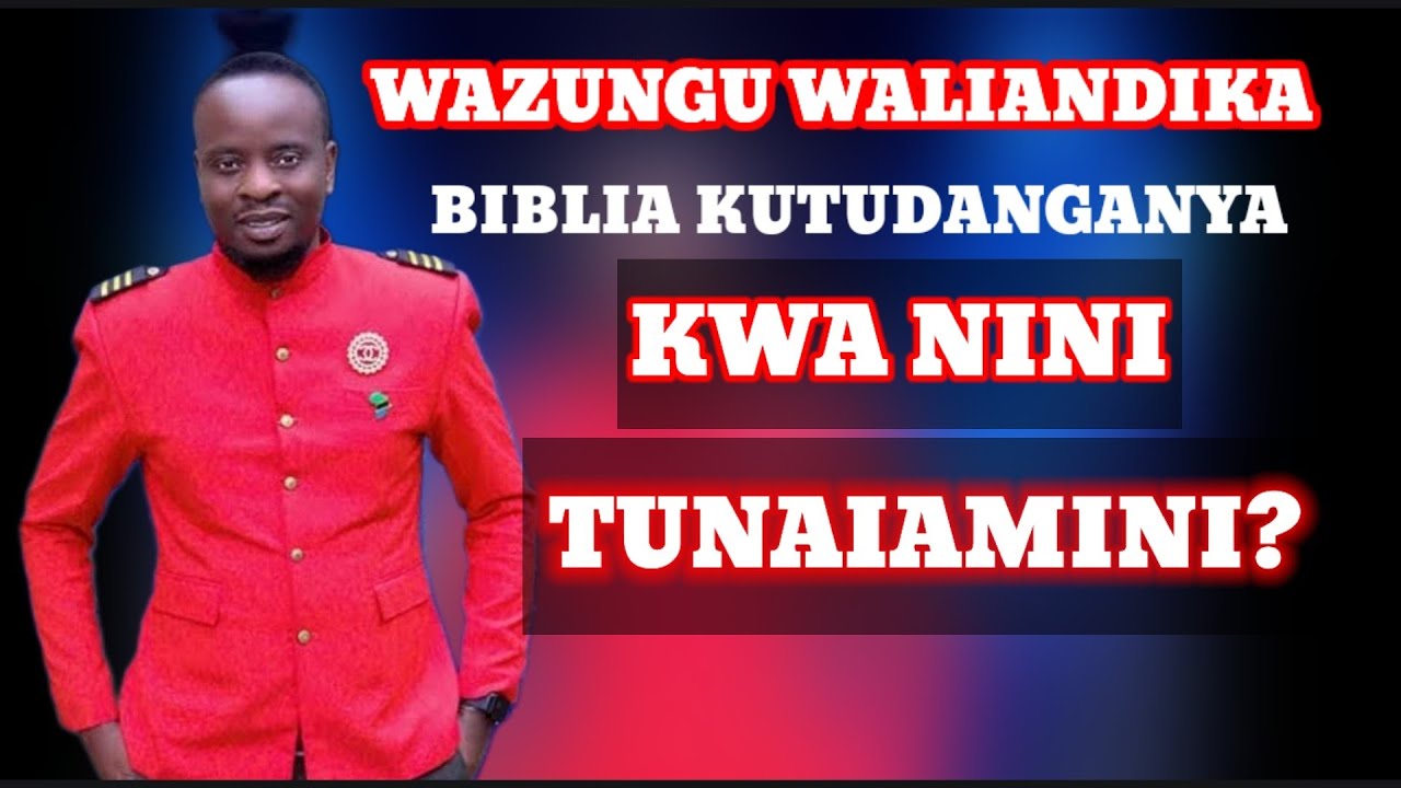 WAZUNGU WALITUNGA BIBLIA KUTUTIA HOFU ILI WATUIBIE MALI KWA NINI TUNAIAMINI?