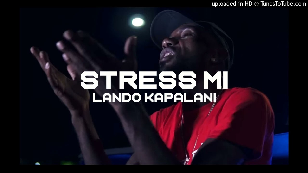 Lando Kappalani - Stress Mie { Switch op tap mi} (OFFICIAL AUDIO)
