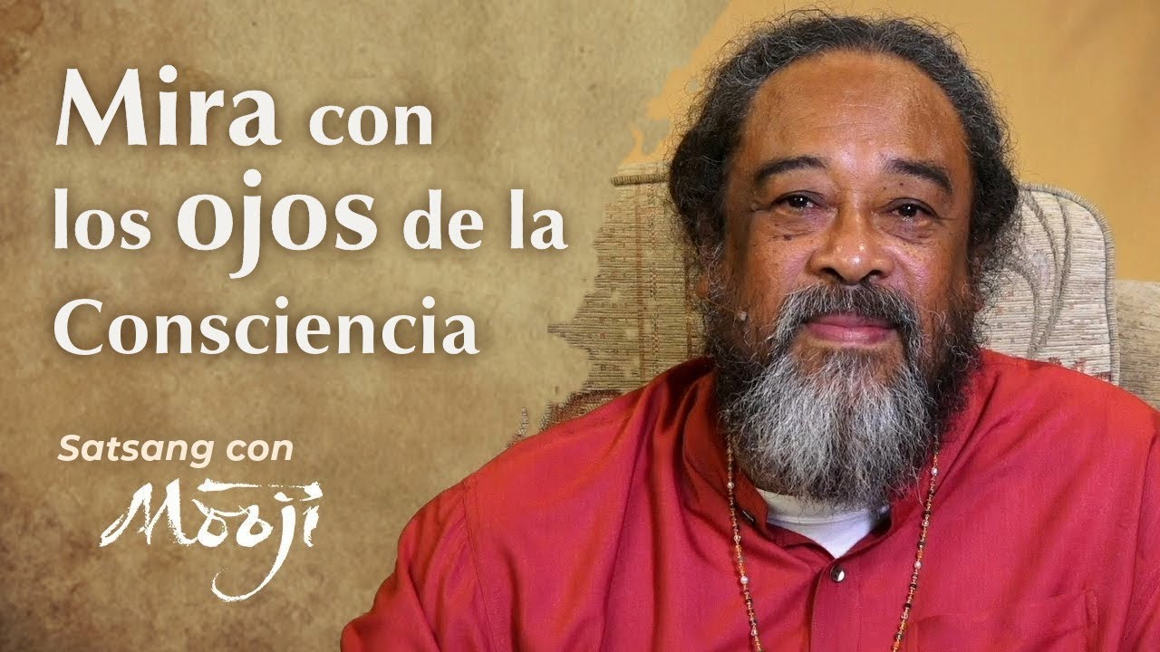 Mira con los ojos de la consciencia