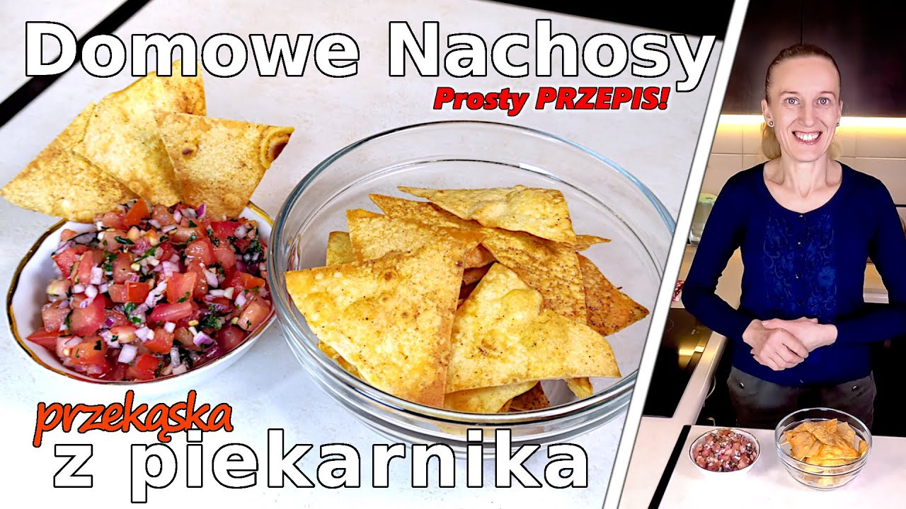 Jak zrobić domowe NACHOSY z tortilli? - Idealna i szybka, meksykańska przekąska