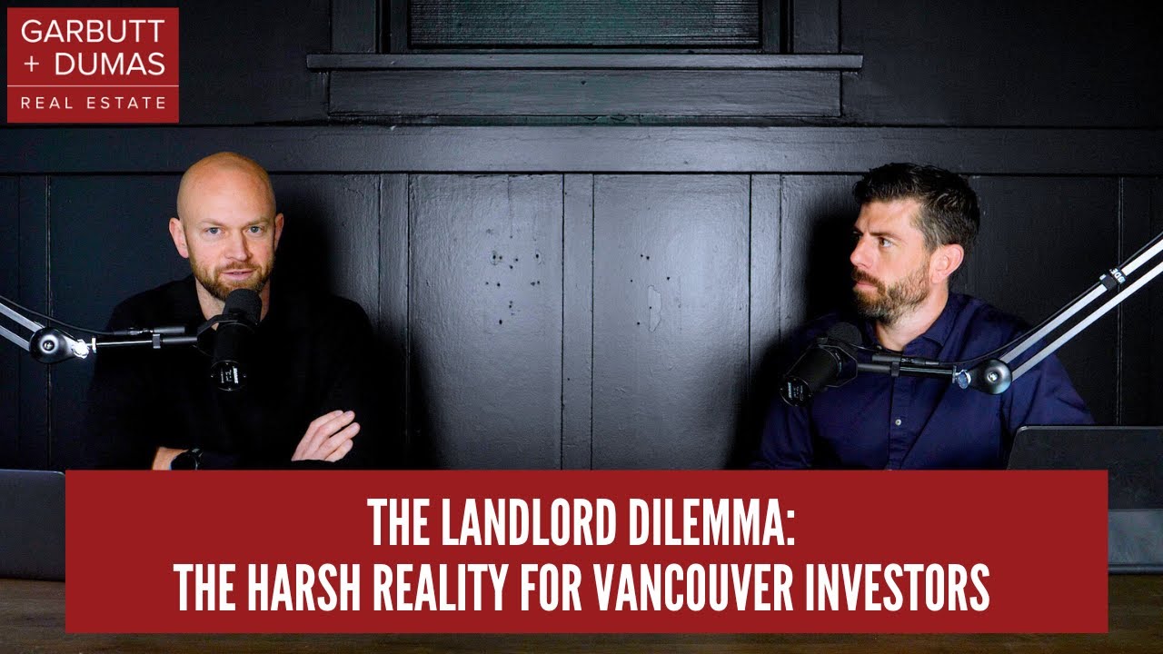 The Landlord Dilemma: The Harsh Reality for Vancouver Investors