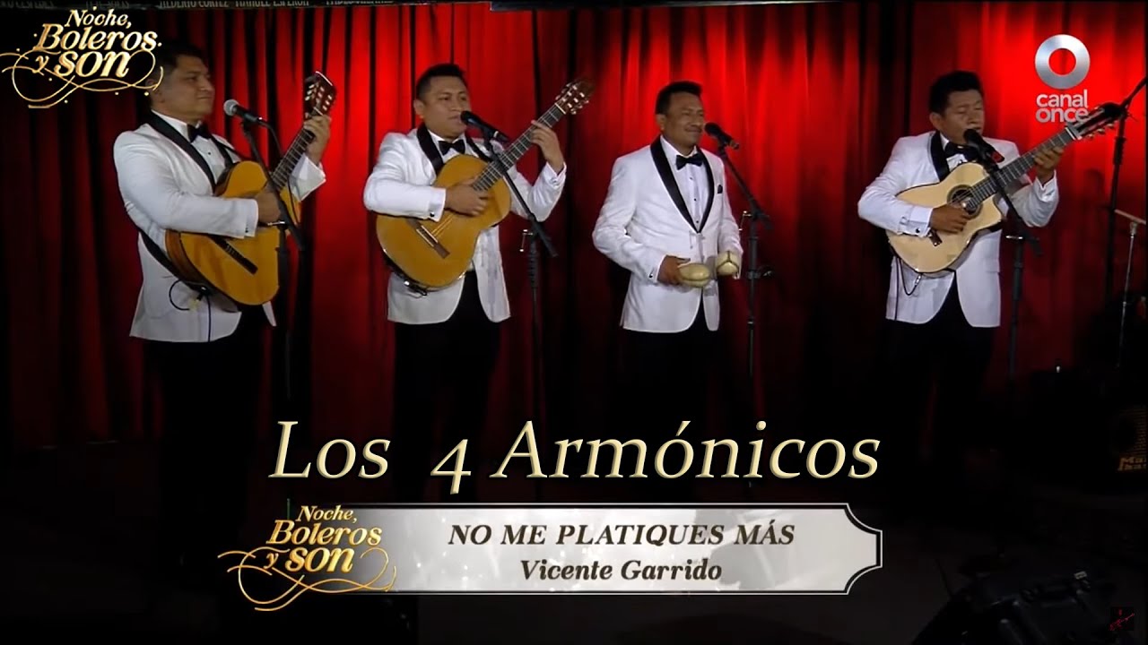 No Me Platiques Mas - Los 4 Armónicos - Noche, Boleros y Son